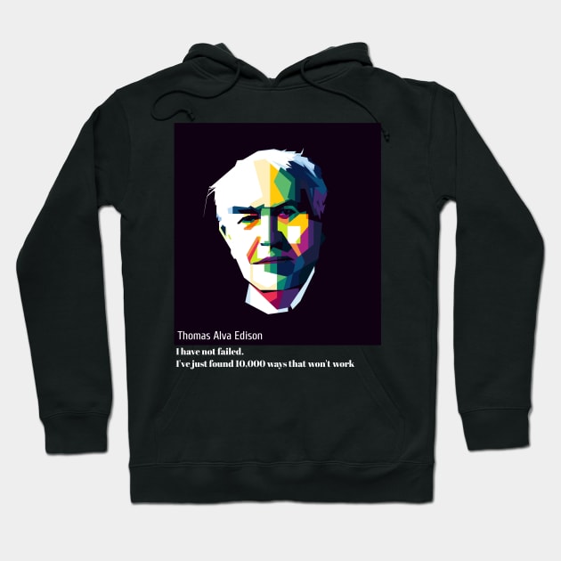 Thomas Alva Edison Hoodie by WPAP46